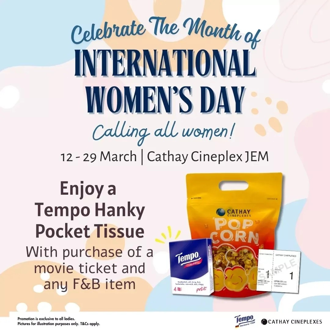 12-29 March 2025: Cathay Cineplex, Women's Day Free Gift Promotion - SG ...