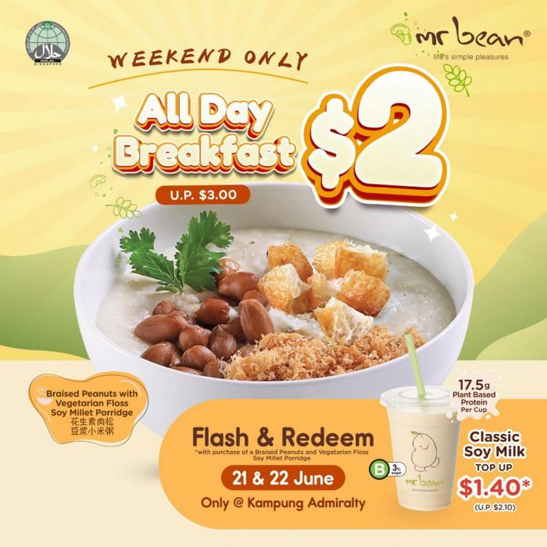 21–22 June 2025: Mr Bean Singapore – Weekend $2 Soy Millet Porridge & $1.40  Soy Milk Health Promotion - SG.EverydayOnSales.com