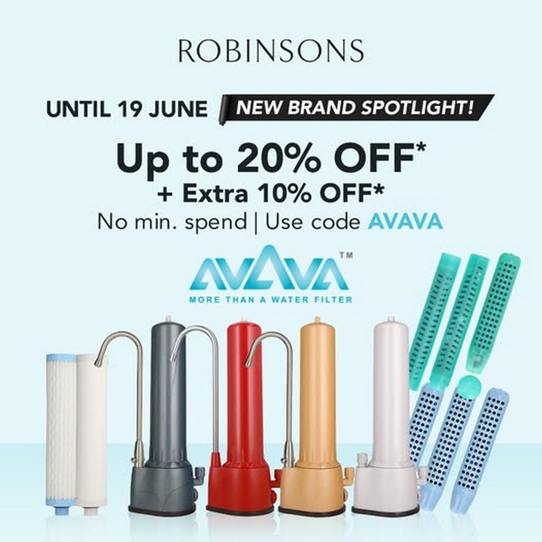 Avava Now till 19 June 2025: Robinsons – Up to 20% + 10% Off AVAVA Filtered ...