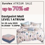 14-20 July 2025: Eurotex Eastpoint Mall Atrium Sale – Up to 70% Off Premium Home Furnishings