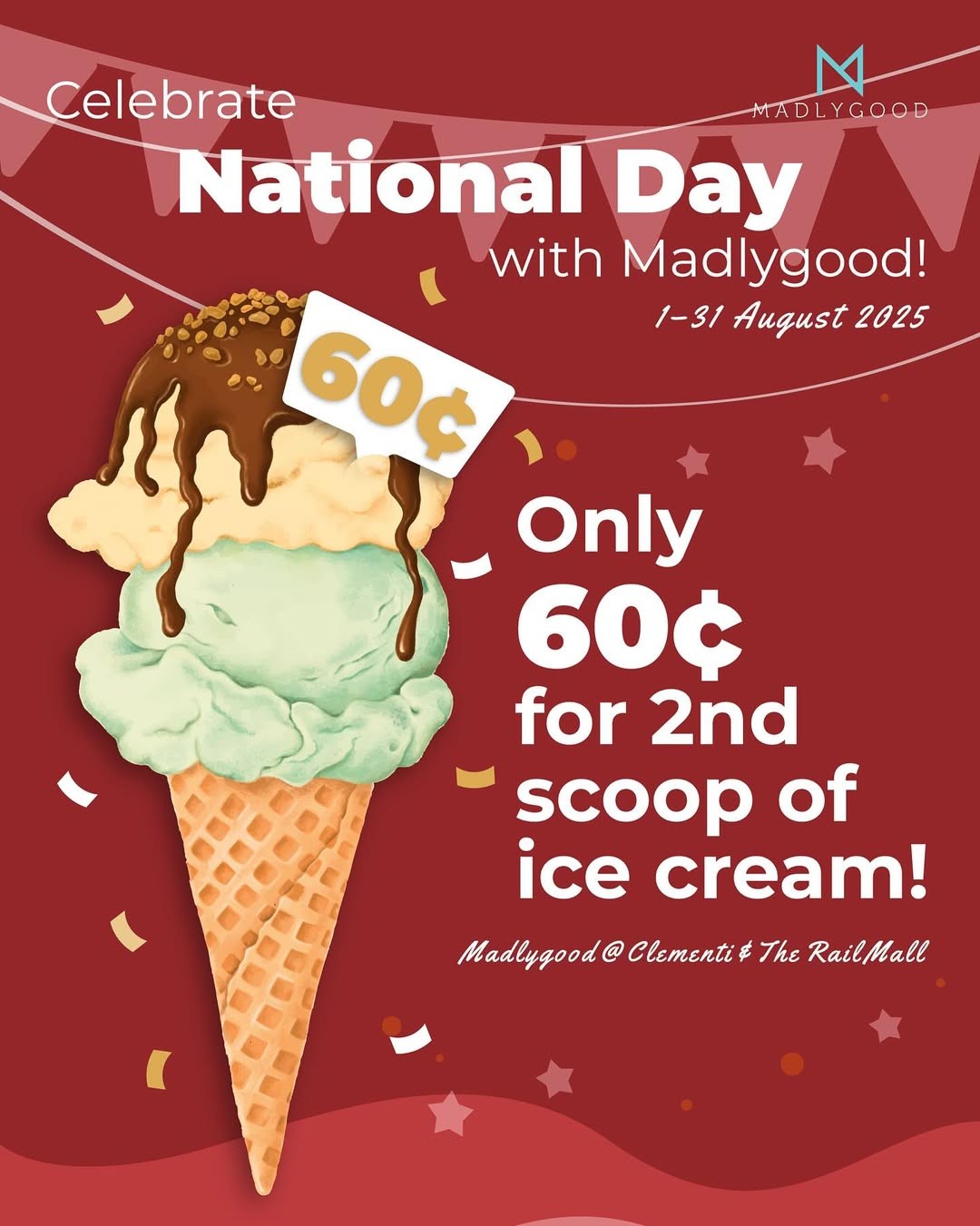 MADLYGOOD-2nd-Scoop-for-Just-0.60-Promotion 11–31 August 2025: MADLYGOOD 2nd Scoop for Just $0.60 Promotion at The Clementi Mall and The Rail Mall