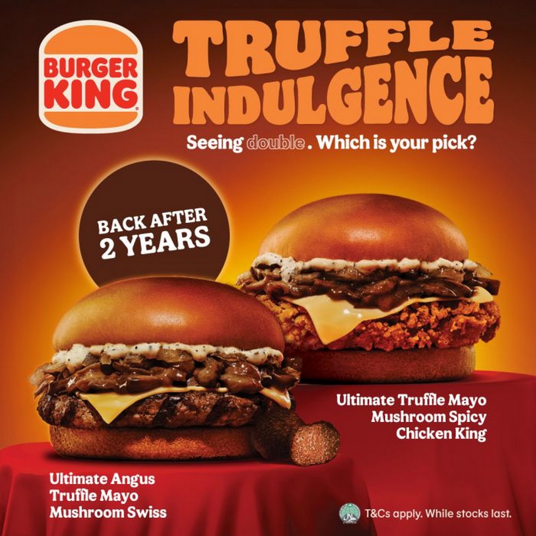 Burger-King-Singapore-Truffle-Indulgence-Returns 30 October 2025 onwards: Burger King Singapore: Truffle Indulgence Returns: Limited-Time Truffle Mayo Burgers Promotion