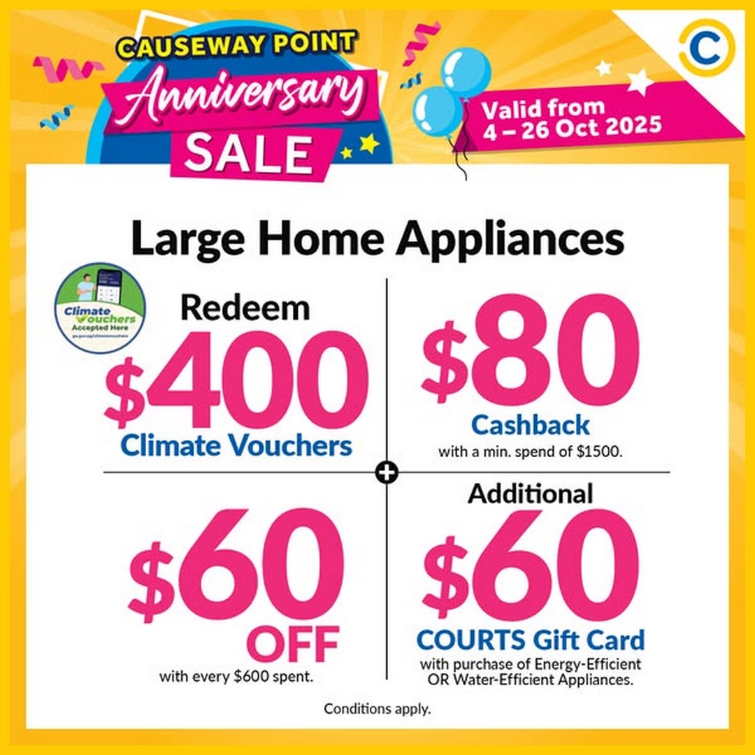 COURTS-Singapore-Causeway-Point-Anniversary-Celebration-1 4-26 October 2025: COURTS Singapore: Causeway Point Anniversary Celebration: Special Promotion with Up to 60% OFF