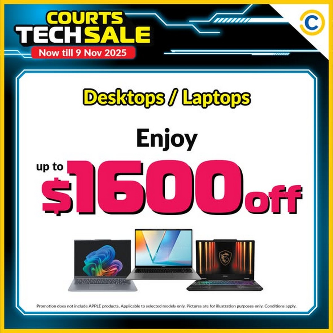 COURTS-Tech-Sale-Up-to-1600-Off-Desktops-Laptops-1 29 October–9 November 2025: COURTS Tech Sale: Up to $1,600 Off Desktops & Laptops + Free Gifts: Promotion