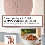 28–30 October 2025: Chen’s Mapo Tofu $3 Signature Mapo Don Grand Opening Promotion at PLQ Mall