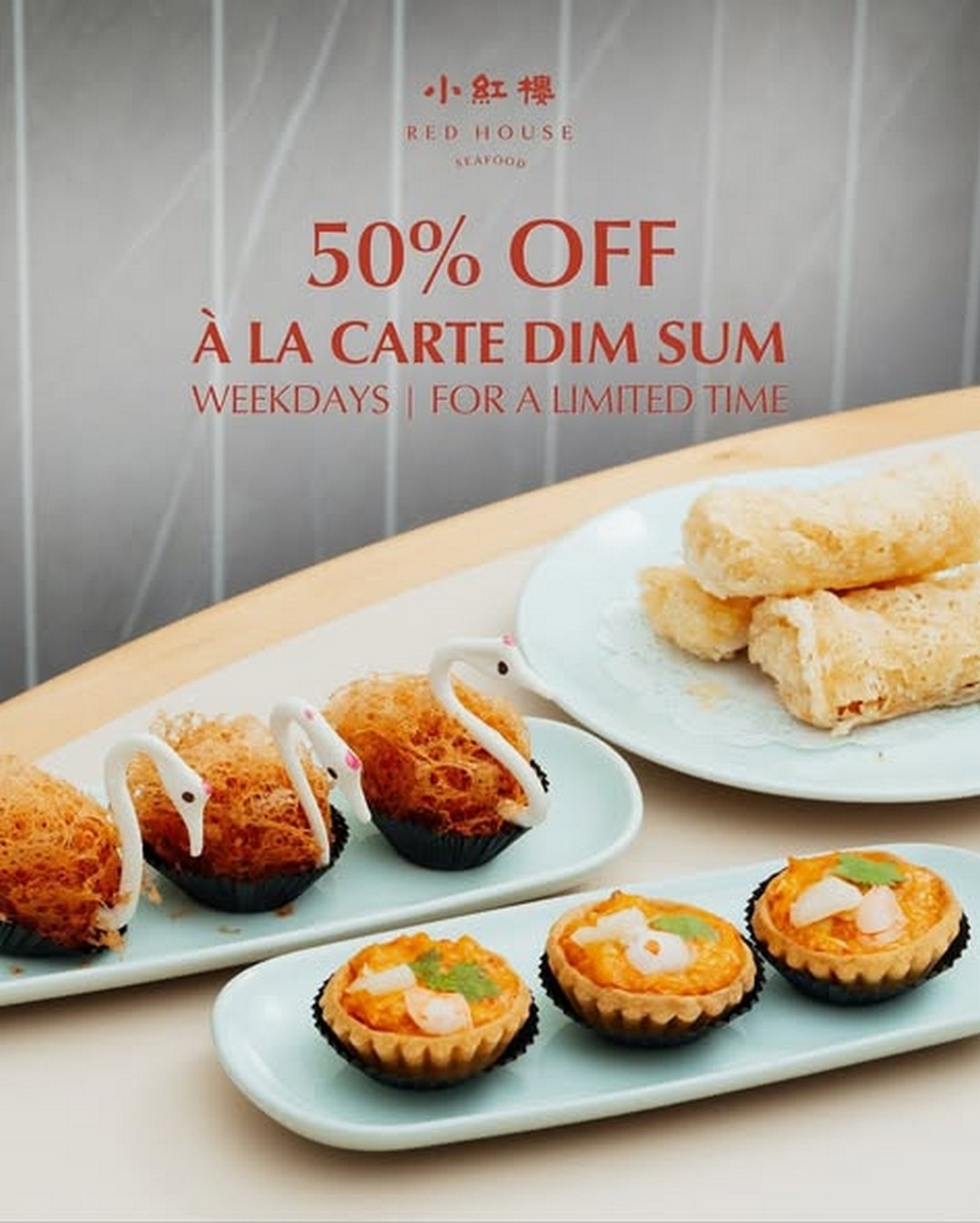 Red-House-Seafood-Weekday-Dim-Sum-Promotion-1-1 27 October 2025 onwards: Red House Seafood: Weekday Dim Sum Promotion – 50% Off Handcrafted Dim Sum