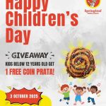 3 October 2025: Springleaf Prata Place: Children’s Day Special Free Prata Promotion
