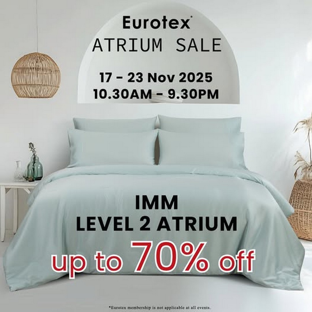 Eurotex-Atrium-Sale-at-IMM 17–23 November 2025: Eurotex: Atrium Sale at IMM with Brand New Collections and Exclusive Deals