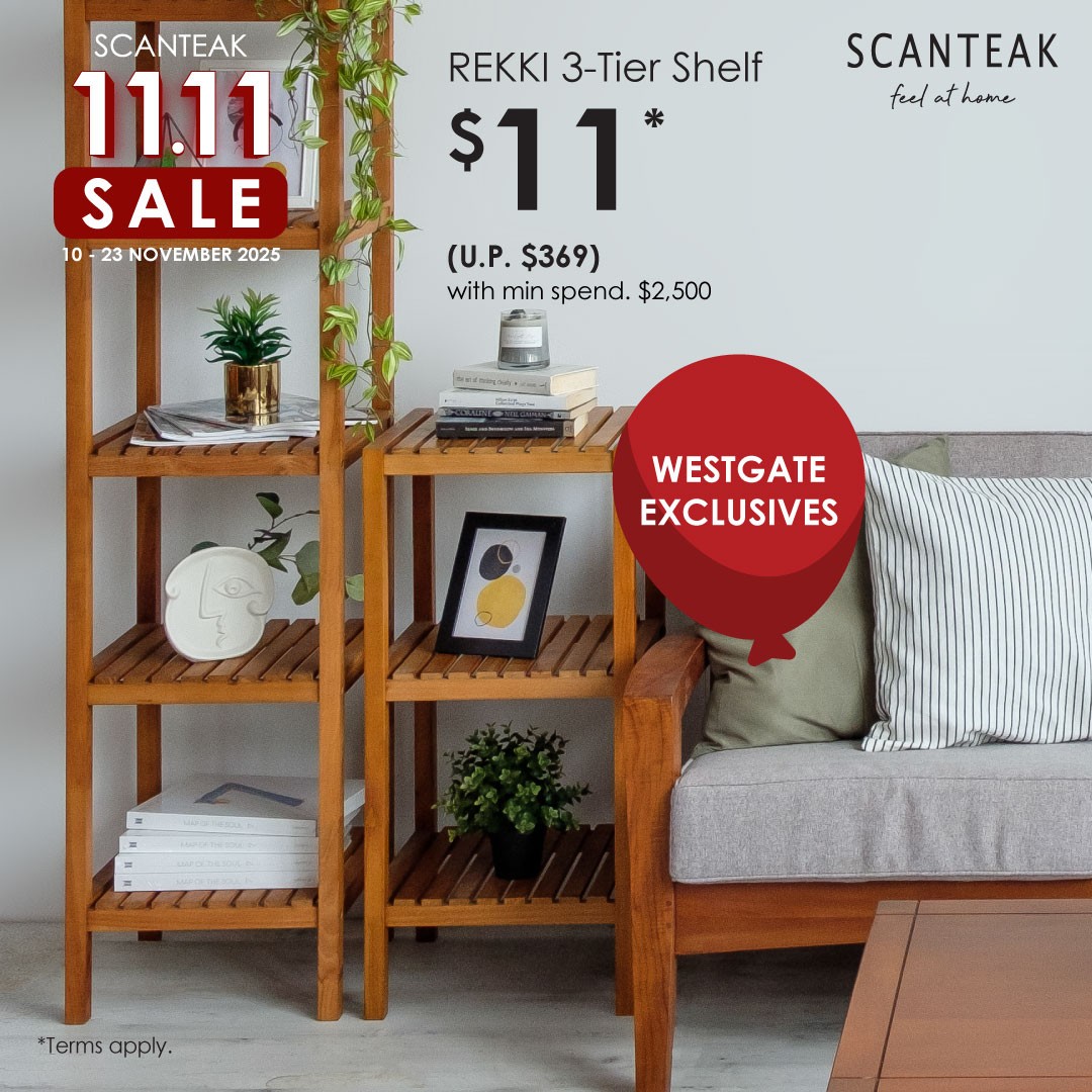 Scanteak-Singapore-11.11-Sale-4 10–23 November 2025: Scanteak Singapore: 11.11 Sale with 1-for-1 Promos, $11 Top-Up Specials and Freebies at Westgate