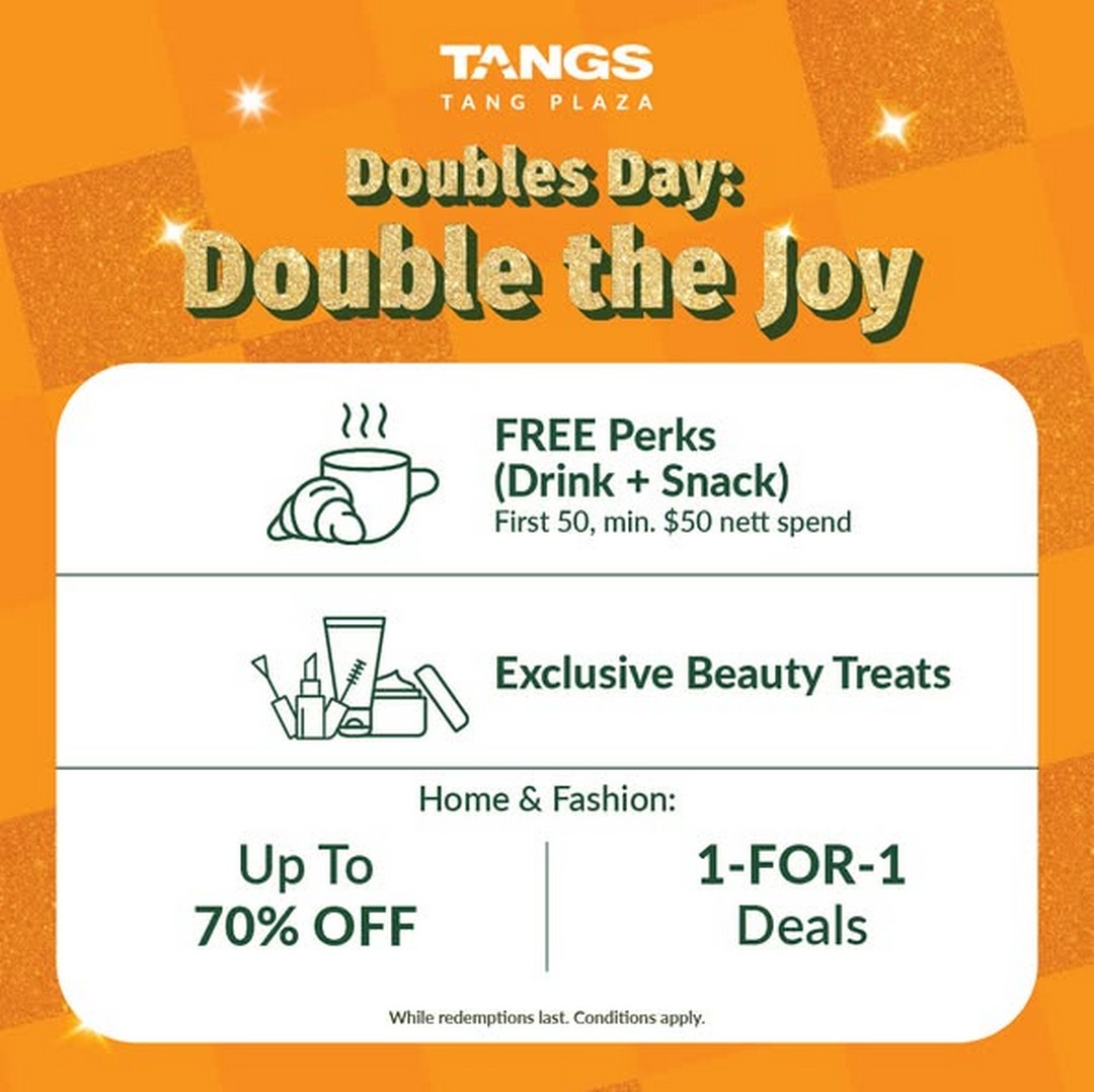 TANGS-Doubles-Day-Celebration-4 8 November 2025: TANGS Doubles Day Celebration: Enjoy Free Treats, Beauty Deals, and 1-for-1 Offers – One-Day Shopping Event at Tang Plaza