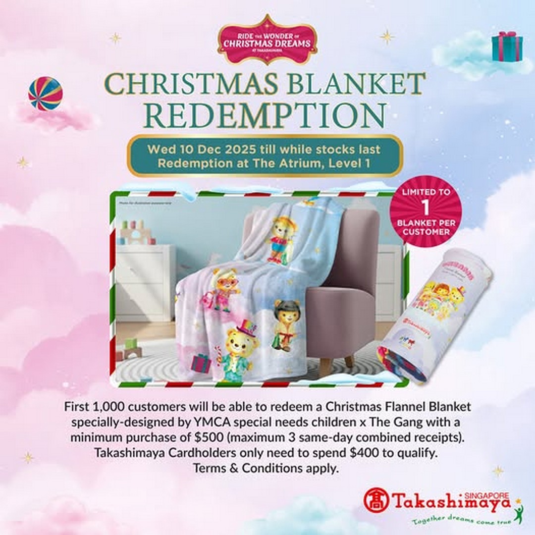 Takashimaya-Department-Store-Christmas-Blanket-Redemption 10 December 2025 onwards: Takashimaya Department Store Christmas Blanket Redemption and Festive Rewards Promotion, In-Store Shopping Bonus and Holiday Activities