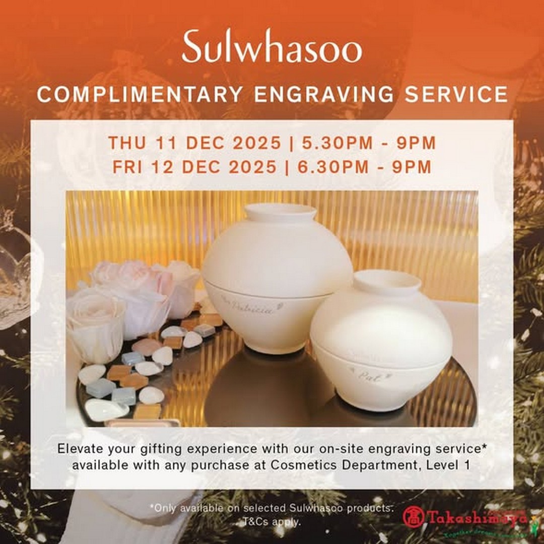 Takashimaya-Department-Store-Sulwhasoo-10-Card-Day-Promotion 11-12 December 2025: Takashimaya Department Store: Sulwhasoo 10% Card Day Promotion with Complimentary Engraving