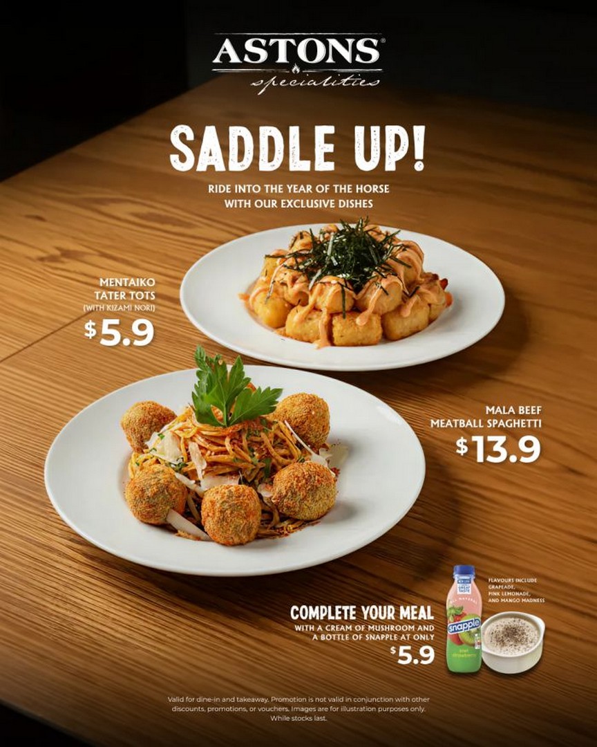 ASTONS-Specialities-Year-of-the-Horse-Festive-Promotion 27 January 2026 onwards: ASTONS Specialities Year of the Horse Festive Promotion – Mala Beef Meatball Spaghetti & Mentaiko Tater Tots Lunar New Year Menu in Singapore
