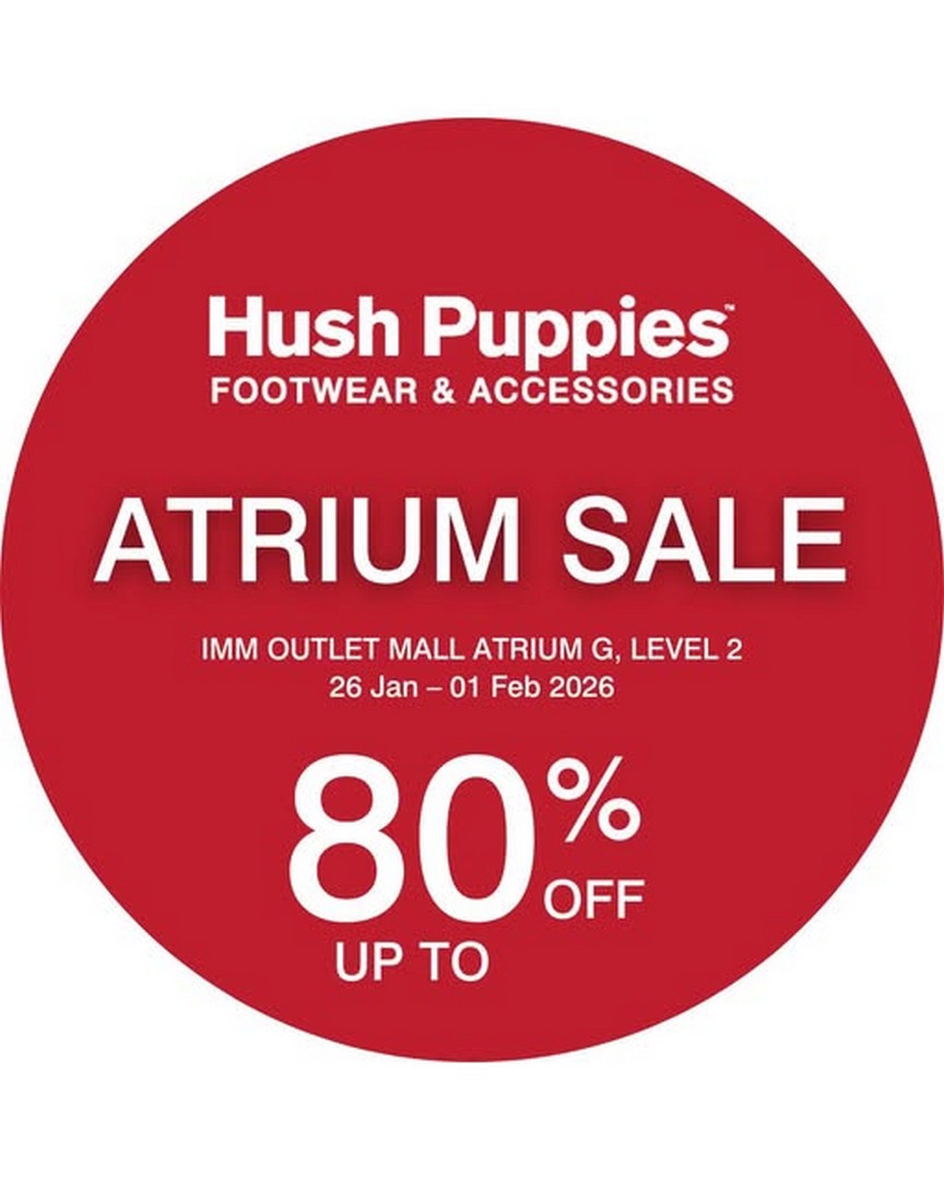 Hush-Puppies-Singapore-Kick-Off-the-Year-Atrium-Sale 26 January-1 February 2026: Hush Puppies Singapore: Kick Off the Year Atrium Sale – Shoes and Handbags Up to 80% Off