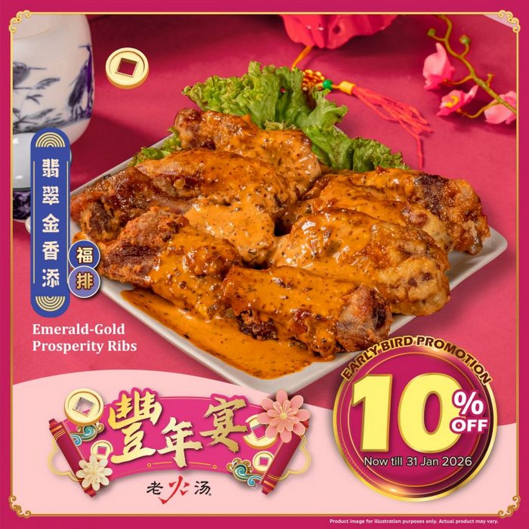 Lao-Huo-Tang-CNY-Special-Emerald-Gold-Prosperity-Ribs-Promotion 5-31 January 2026: Lao Huo Tang CNY Special: Emerald-Gold Prosperity Ribs Promotion – 10% OFF Early Bird Discount