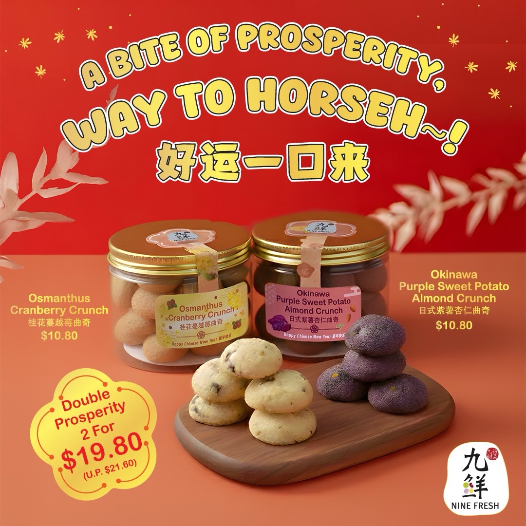 Nine-Fresh-Double-Prosperity-Chinese-New-Year-Snack-Promotion 7 January 2026 onwards: Nine Fresh: Double Prosperity Chinese New Year Snack Promotion – 2 Tins for $19.80