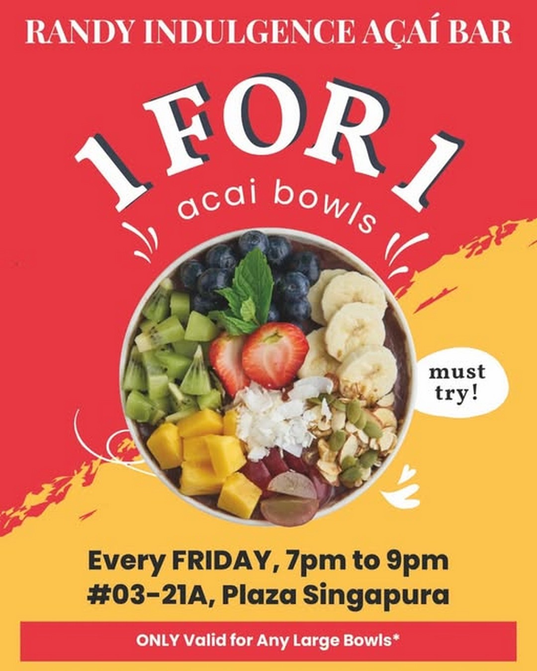 Randy-Indulgence-Acai-Bar-Buy-One-Get-One-Free-Large-Bowl-Promotion 23 January 2026 onwards: Randy Indulgence Acai Bar Buy One Get One Free Large Bowl Promotion at Plaza Singapura
