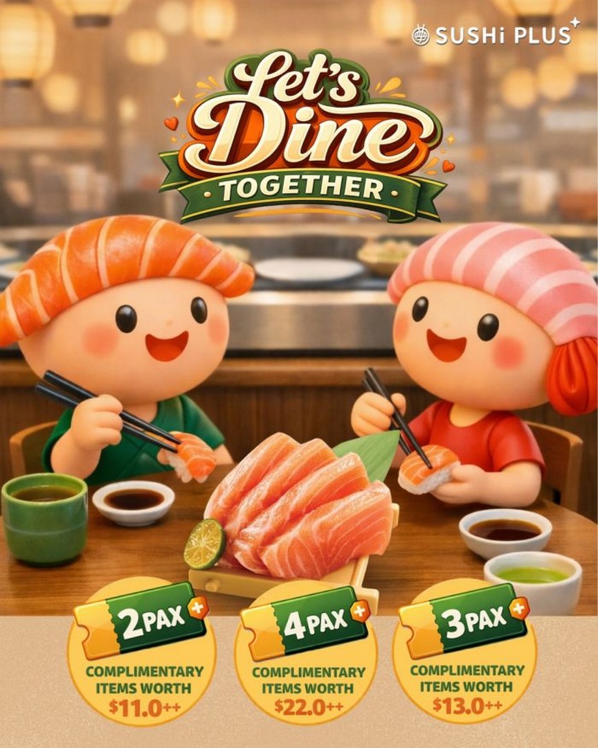 Sushi-Plus-Lets-Dine-Together-–-Free-Salmon-Sashimi-Drinks 28 January-13 February 2026: Sushi Plus: Let’s Dine Together – Free Salmon Sashimi & Drinks Promotion