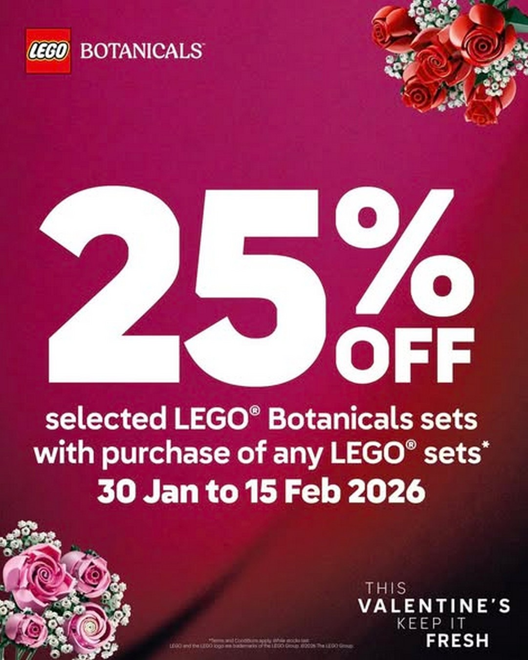 Toys-R-Us-Singapore-LEGO®-Botanicals-Promotion 30 January-15 February 2026: Toys"R"Us Singapore: LEGO® Botanicals Promotion: 25% Off Selected Sets