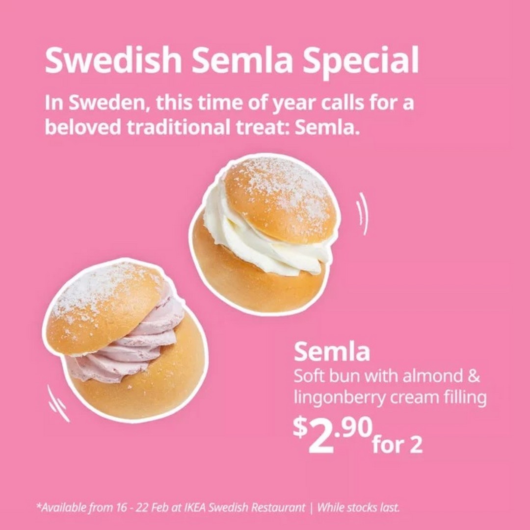 IKEA-Singapore-Swedish-Restaurant-Semla-Special-Promotion 16–22 February 2026: IKEA Singapore Swedish Restaurant Semla Special Promotion at $2.90 for 2 – Limited-Time Seasonal Treat While Stocks Last