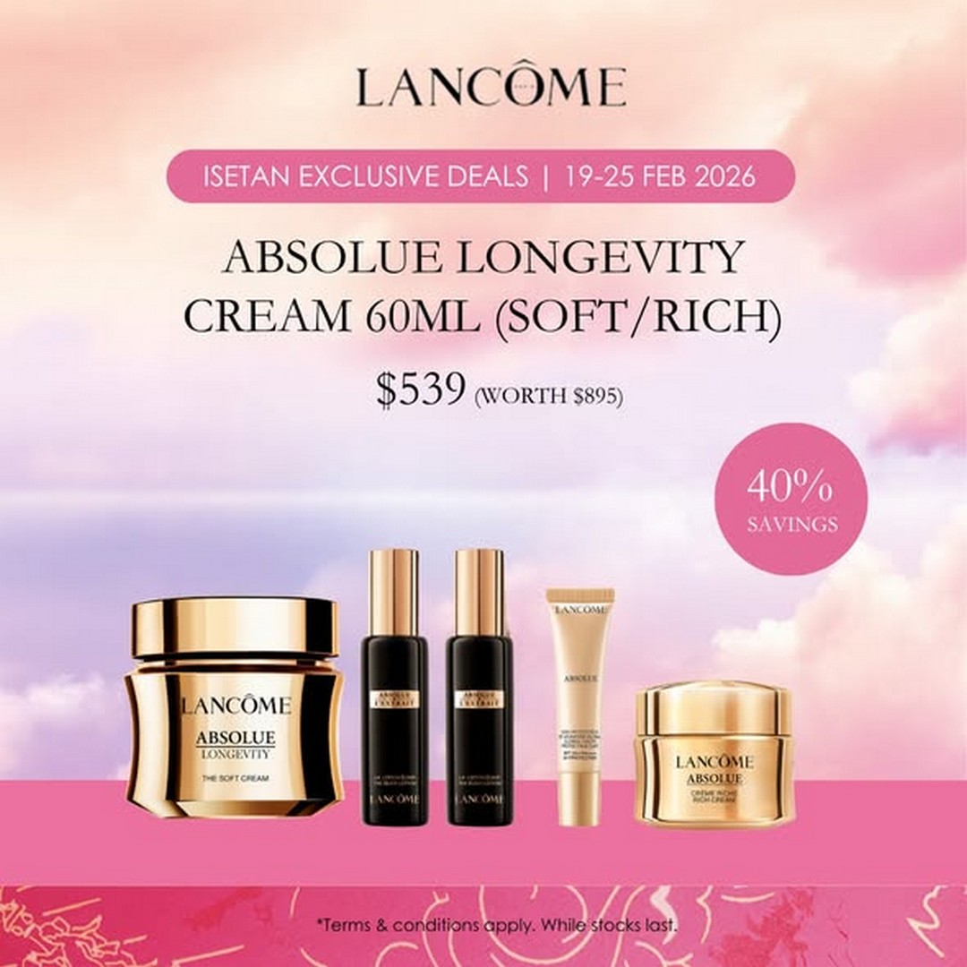 Isetan-Singapore-Isetan-x-Lancome-Super-Brand-Week-Promotion-2 19-25 February 2026: Isetan Singapore: Isetan x Lancôme Super Brand Week Promotion: Exclusive Beauty Deals & Discounts