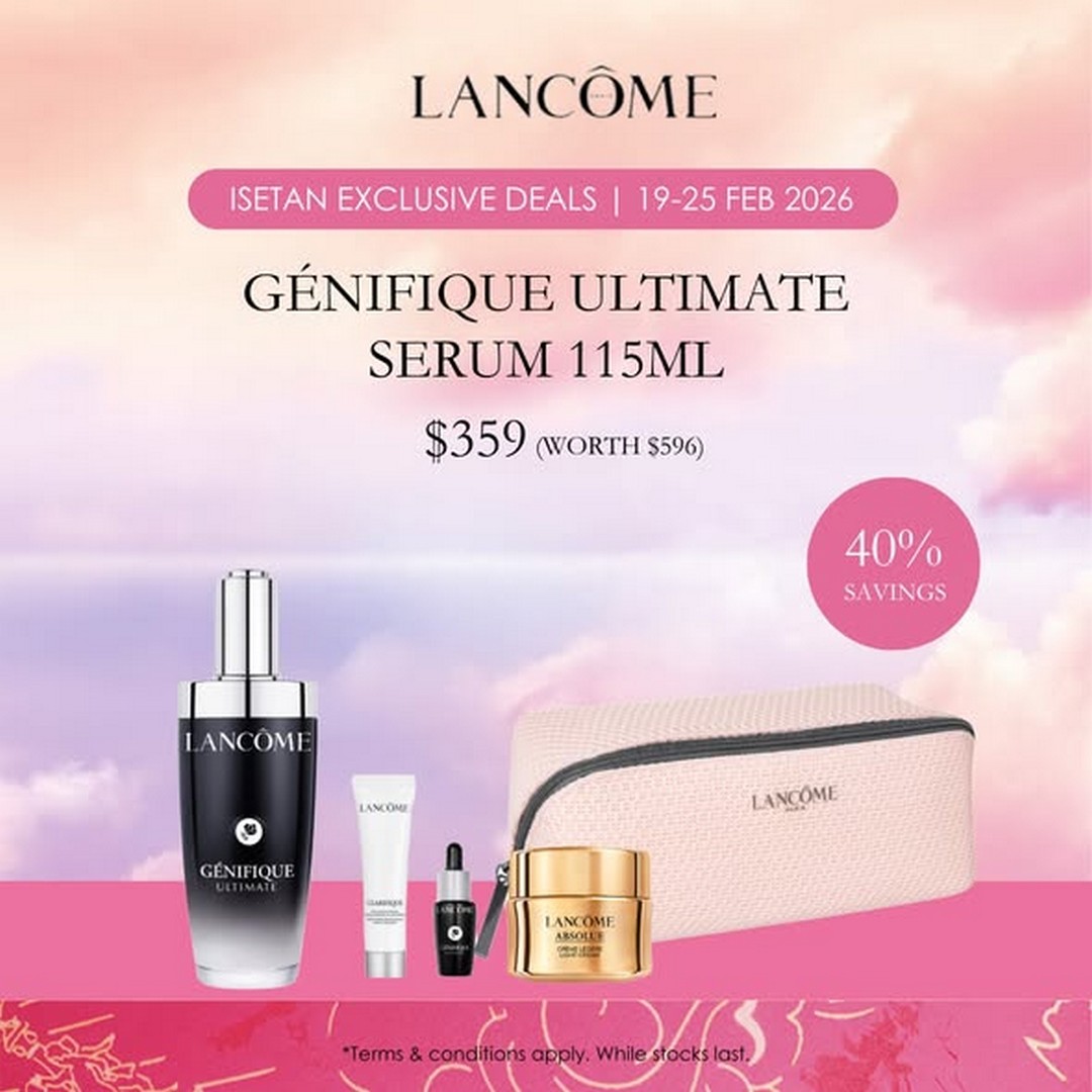 Isetan-Singapore-Isetan-x-Lancome-Super-Brand-Week-Promotion-3 19-25 February 2026: Isetan Singapore: Isetan x Lancôme Super Brand Week Promotion: Exclusive Beauty Deals & Discounts