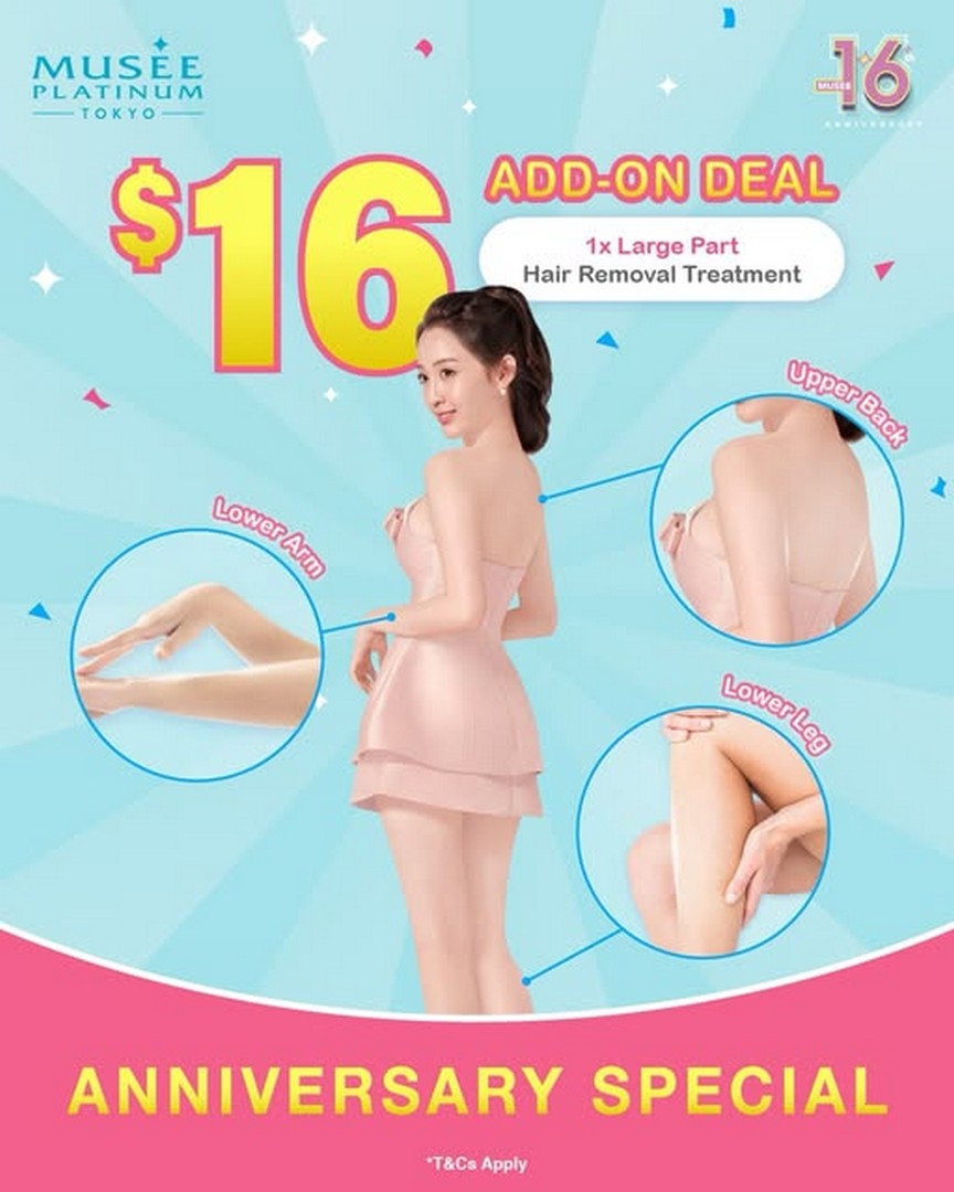 Musee-Platinum-16th-Anniversary-Special-for-New-Customers 20 February 2026 onwards: Musee Platinum 16th Anniversary Special for New Customers – $16 Large Part Hair Removal Promotion with $50 Mix & Match Combo Package in Singapore