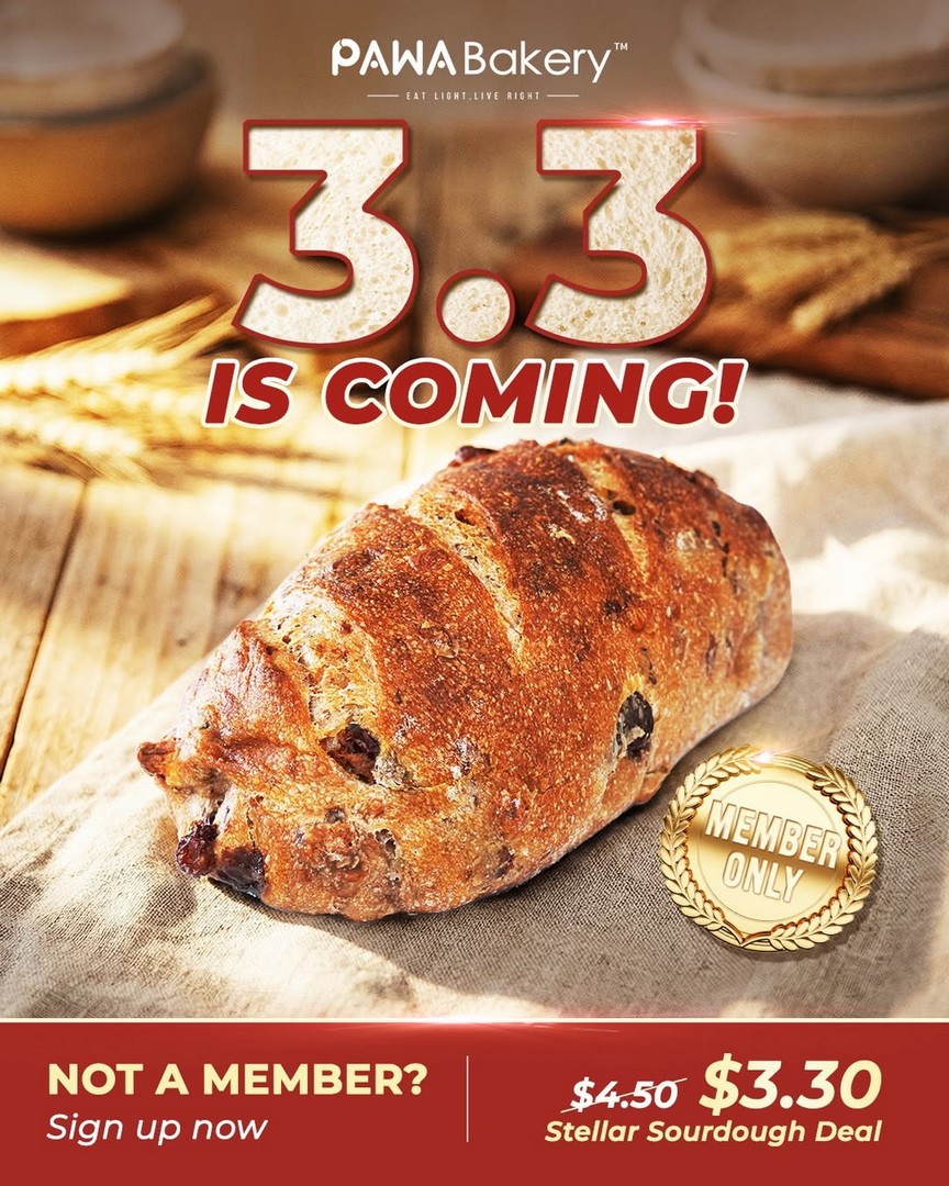 PAWA-Bakery-3.30-Stellar-Sourdough-Promotion-for-Members 3-31 March 2026: PAWA Bakery: $3.30 Stellar Sourdough Promotion for Members