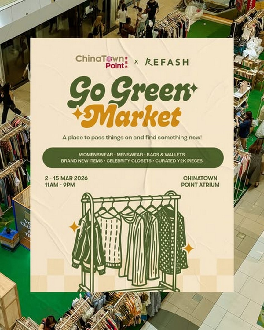 Refash-Go-Green-Market-Sustainable-Thrift-Pop-Up-Event-in-Chinatown-Point 2-15 March 2026: Refash Go Green Market: Sustainable Thrift Pop-Up Event in Chinatown Point