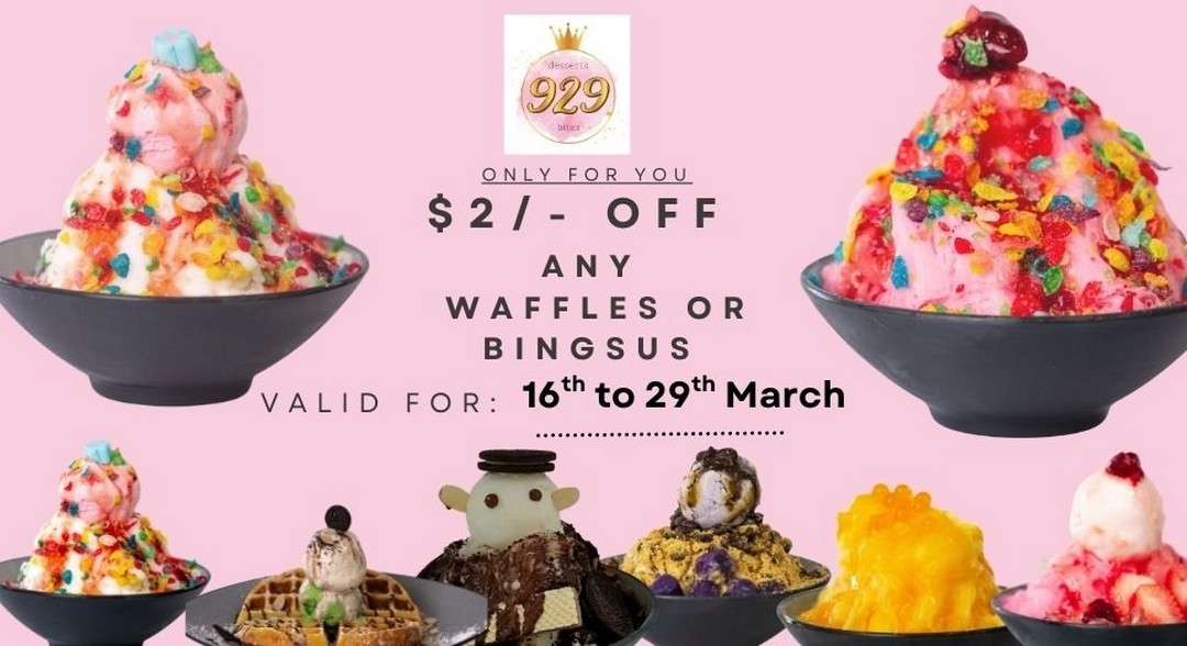 929-Desserts-Bites-Hari-Raya-2-Off-Waffles-Bingsu-Promotion 16-29 March 2026: 929 Desserts & Bites: Hari Raya $2 Off Waffles & Bingsu Promotion