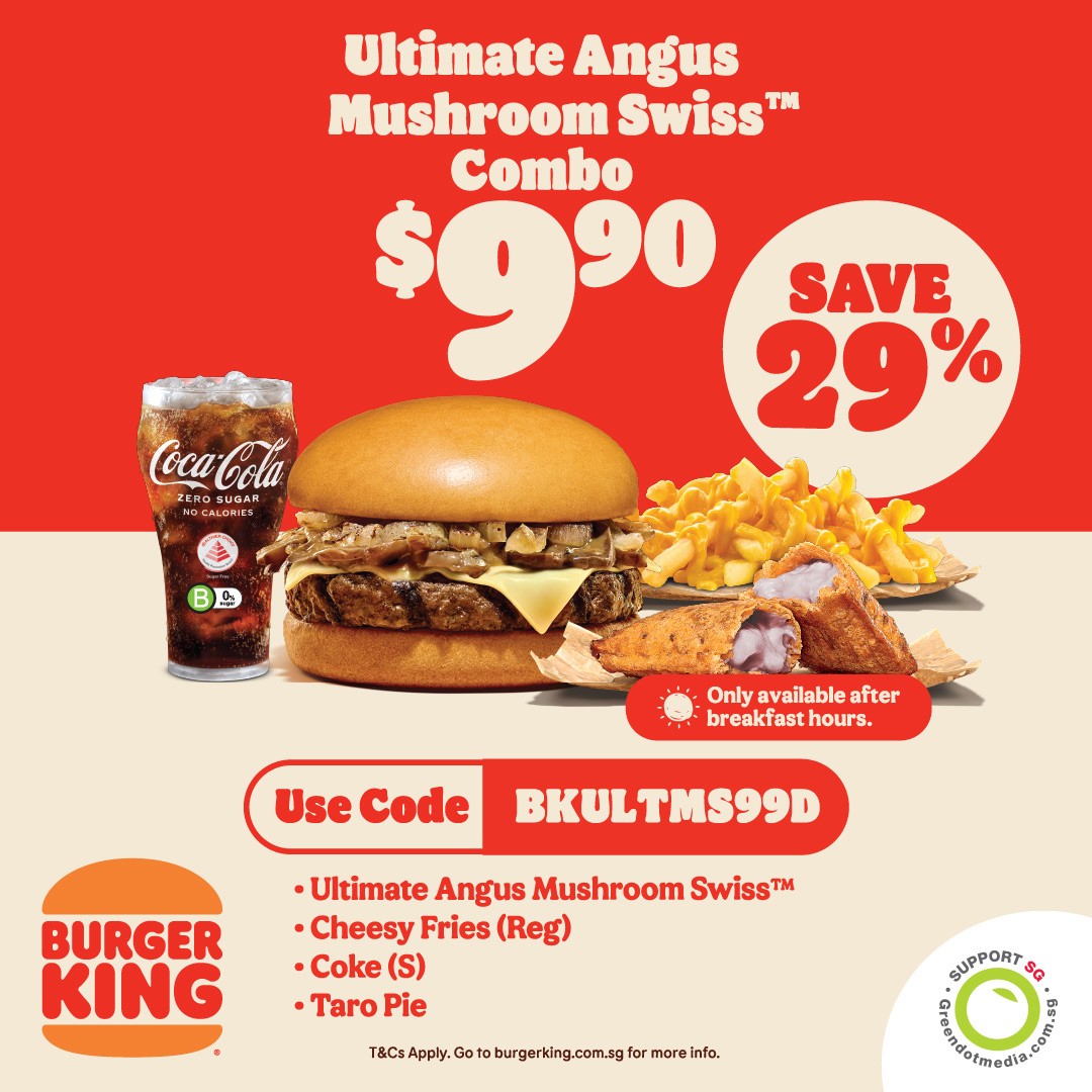 Burger-King-Ultimate-Mushroom-Swiss-Combo-Promotion Now till 31 March 2026: Burger King: Ultimate Mushroom Swiss Combo Promotion: $9.90 Deal Including Burger, Cheezy Fries, Taro Pie & Coke
