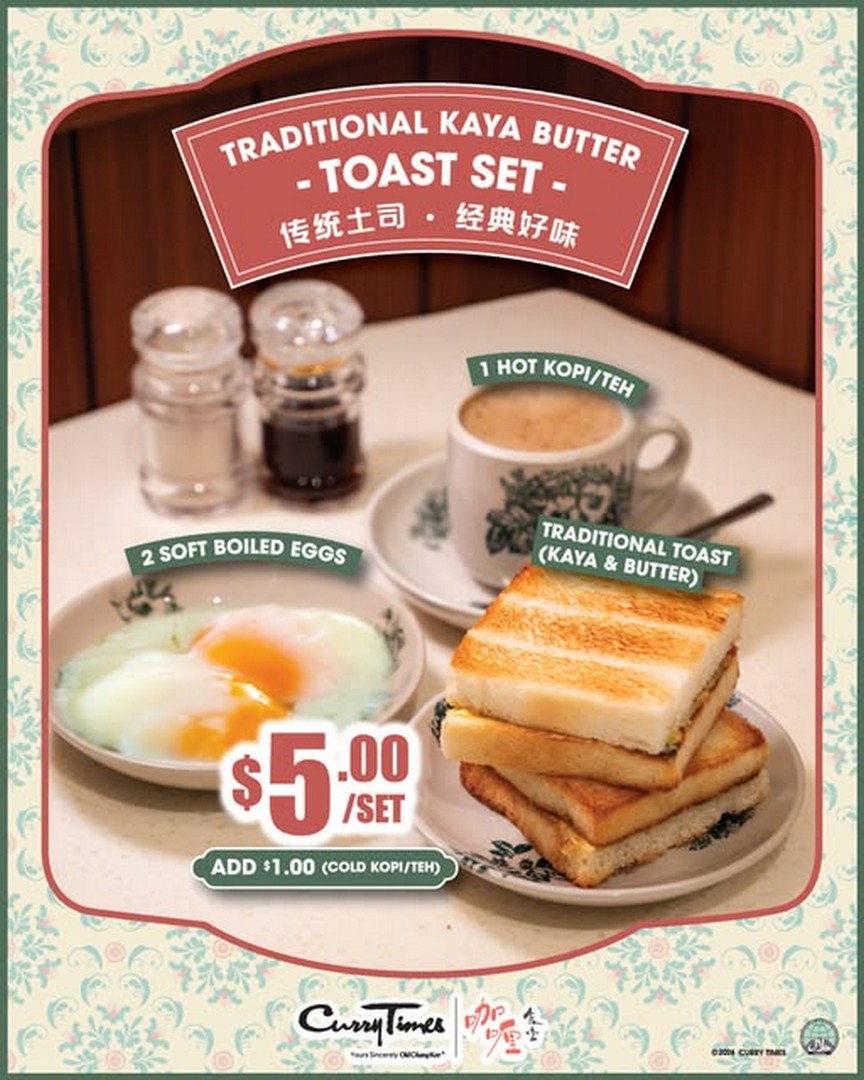 16 March 2026 onwards: Curry Times: Traditional Kaya Butter Toast Set ...
