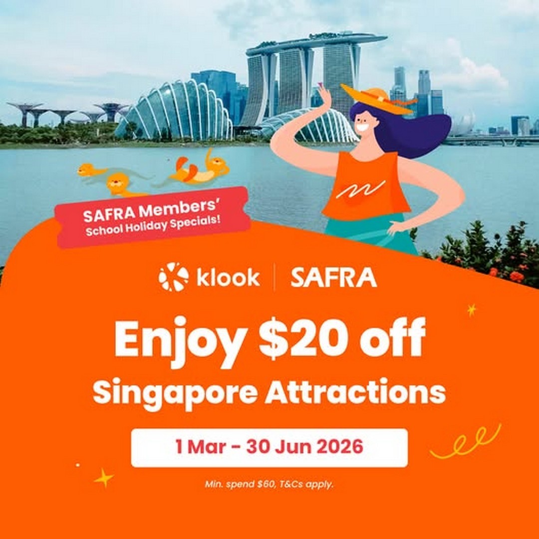Klook-Singapore-20-Off-Local-Attractions-Promotion 1 March–30 June 2026: Klook Singapore $20 Off Local Attractions Promotion for SAFRA Members (Min. $60 Spend via SAFRA-Klook Page)