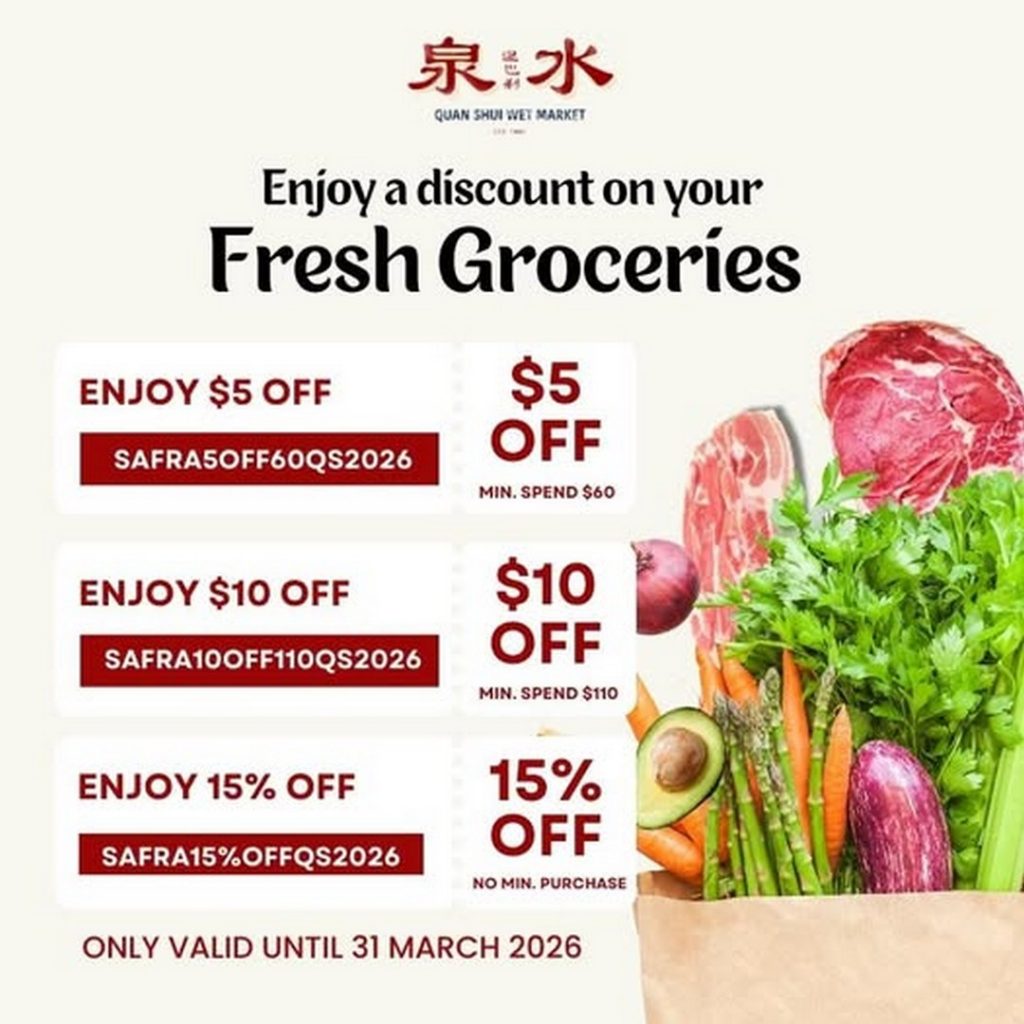 Now till 31 March 2026: Quan Shui Wet Market: Up to $10 or 15% Off ...