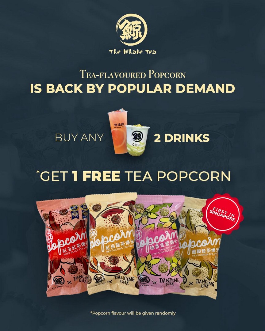 The-Whale-Tea-Buy-Any-2-Drinks-Get-FREE-Tea-Infused-Popcorn 15 March 2026 onwards: The Whale Tea: Buy Any 2 Drinks & Get FREE Tea-Infused Popcorn Promotion