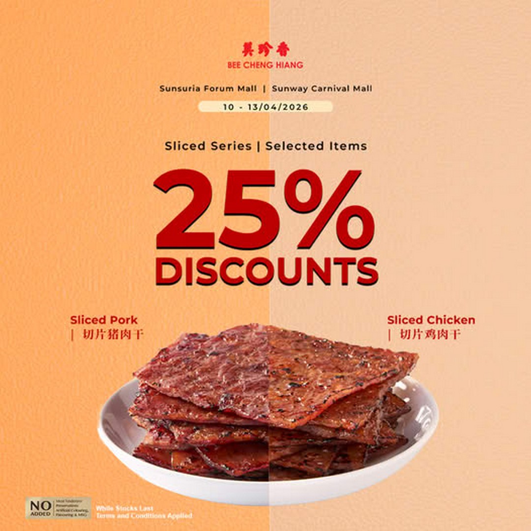 10 13 April 2026 Bee Cheng Hiang Malaysia 25 Off Selected Sliced