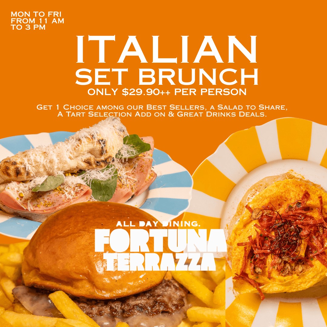 Fortuna-Terrazza-3-Course-Italian-Brunch-Delight-Promotion 30 March 2026 onwards: Fortuna Terrazza: 3-Course Italian Brunch Delight Promotion