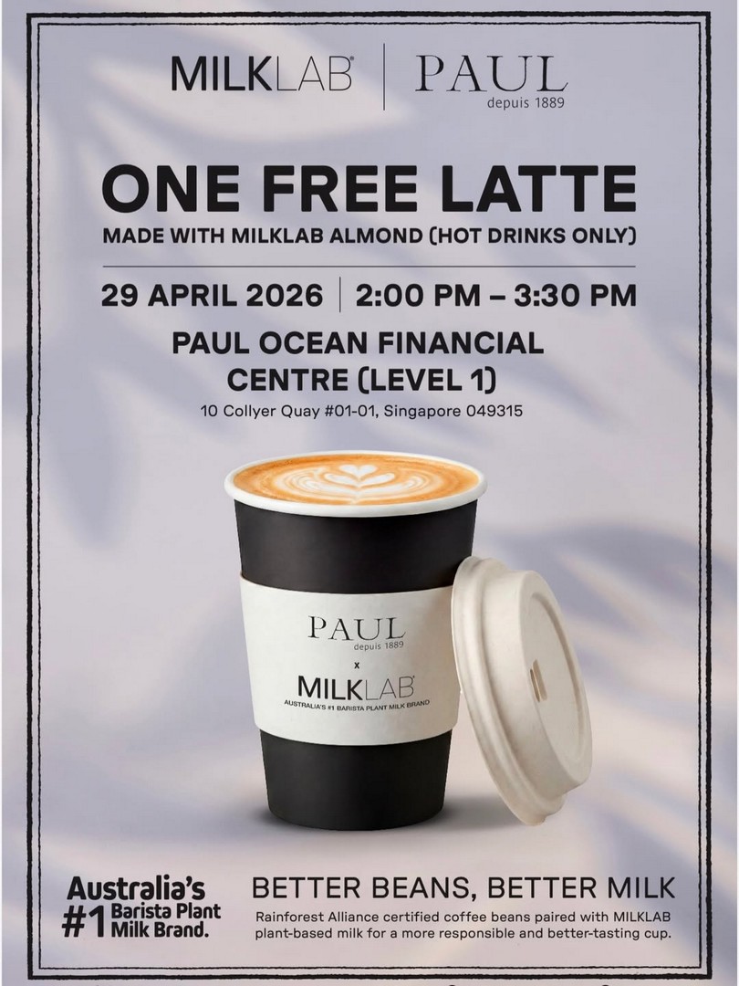 PAUL-Singapore-Enjoy-One-Free-Latte-with-MILKLAB-Almond-Promotion 29 April 2026: PAUL Singapore Enjoy One Free Latte with MILKLAB Almond Promotion, Complimentary Coffee Giveaway at Ocean Financial Centre CBD Afternoon Coffee Treat