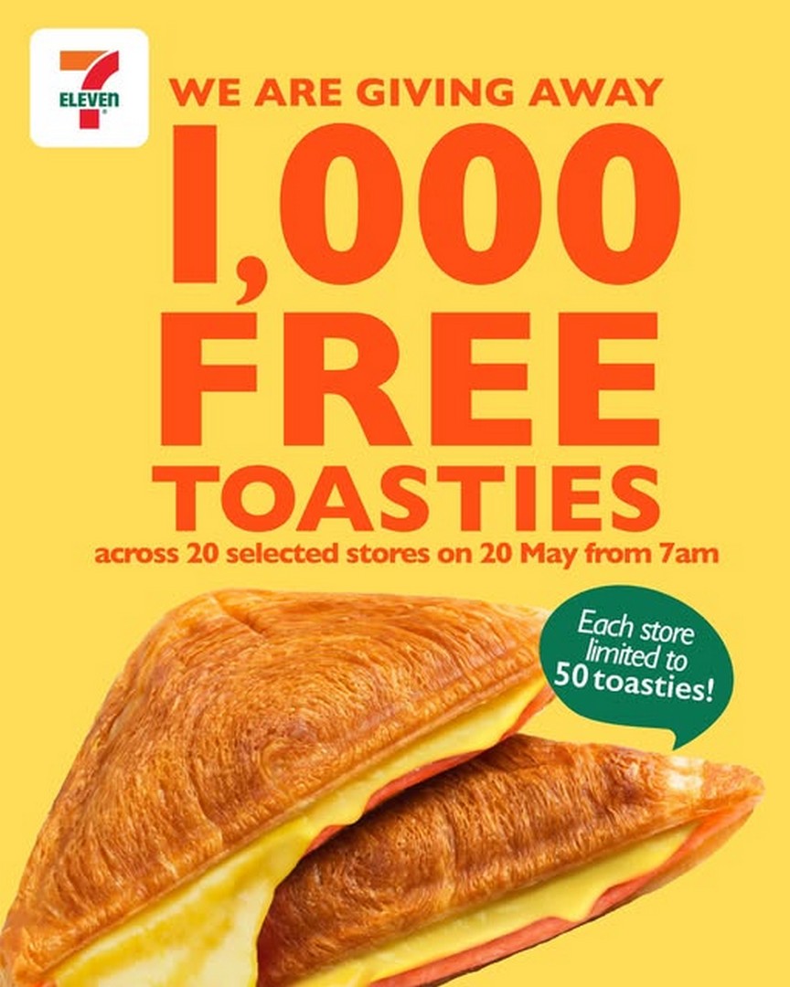 7-Eleven-Singapore-Free-Toasties-Giveaway-Promotion-at-20-Selected-Stores 20 May 2026: 7-Eleven Singapore Free Toasties Giveaway Promotion at 20 Selected Stores with Limited Daily Redemptions