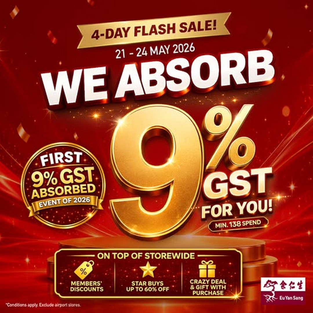 Eu-Yan-Sang-Singapore-9-GST-Absorbed-Promotion 21-24 May 2026: Eu Yan Sang Singapore 9% GST Absorbed Promotion with Up to 61% OFF Storewide Deals and Father’s Day Specials
