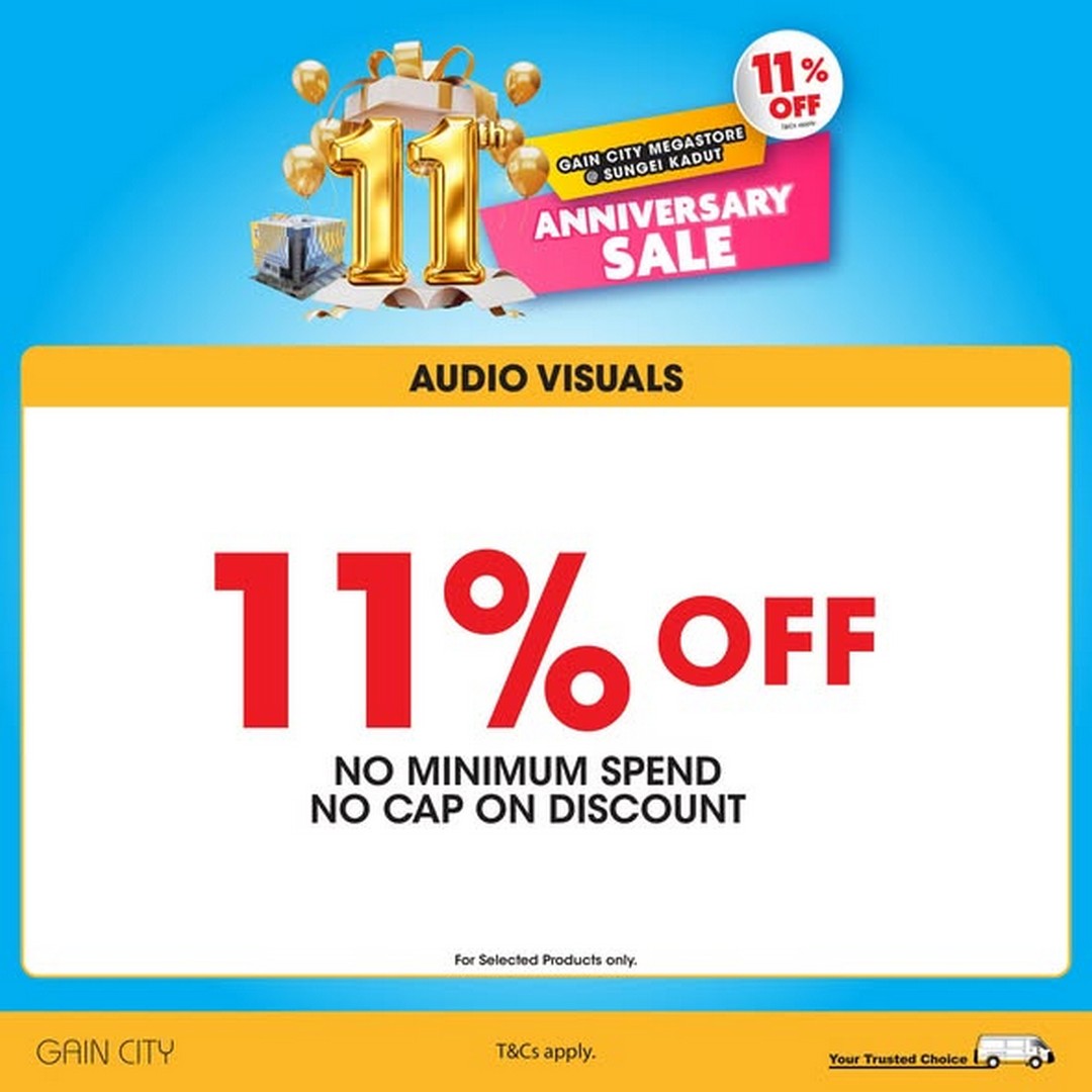 Gain-City-Megastore-11th-Anniversary-Sale-1 12 May 2026 onwards: Gain City Megastore 11th Anniversary Sale – Enjoy 11% OFF Selected Audio Visual Products and Stand a Chance to Win a Denza D9 MPV at Sungei Kadut