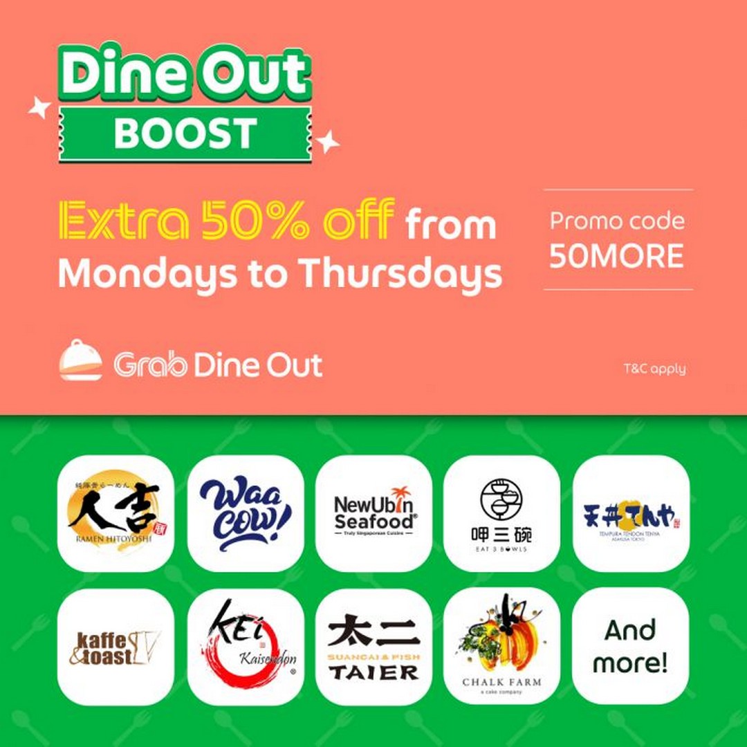 Grab-Singapore-Dine-Out-Boost-Promotion-with-Extra-50-OFF 12 May 2026 onwards: Grab Singapore Dine Out Boost Promotion with Extra 50% OFF at Over 1,000 Restaurants Using Promo Code 50MORE