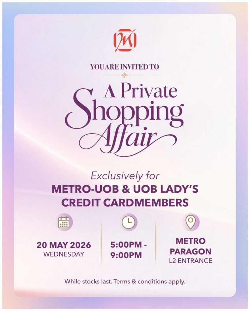 METRO-Paragon-A-Private-Shopping-Affair-Cardmember-Exclusive-Sale-Event 20 May 2026: METRO Paragon A Private Shopping Affair Cardmember Exclusive Sale Event – Luxury After-Hours Shopping Promotion Singapore