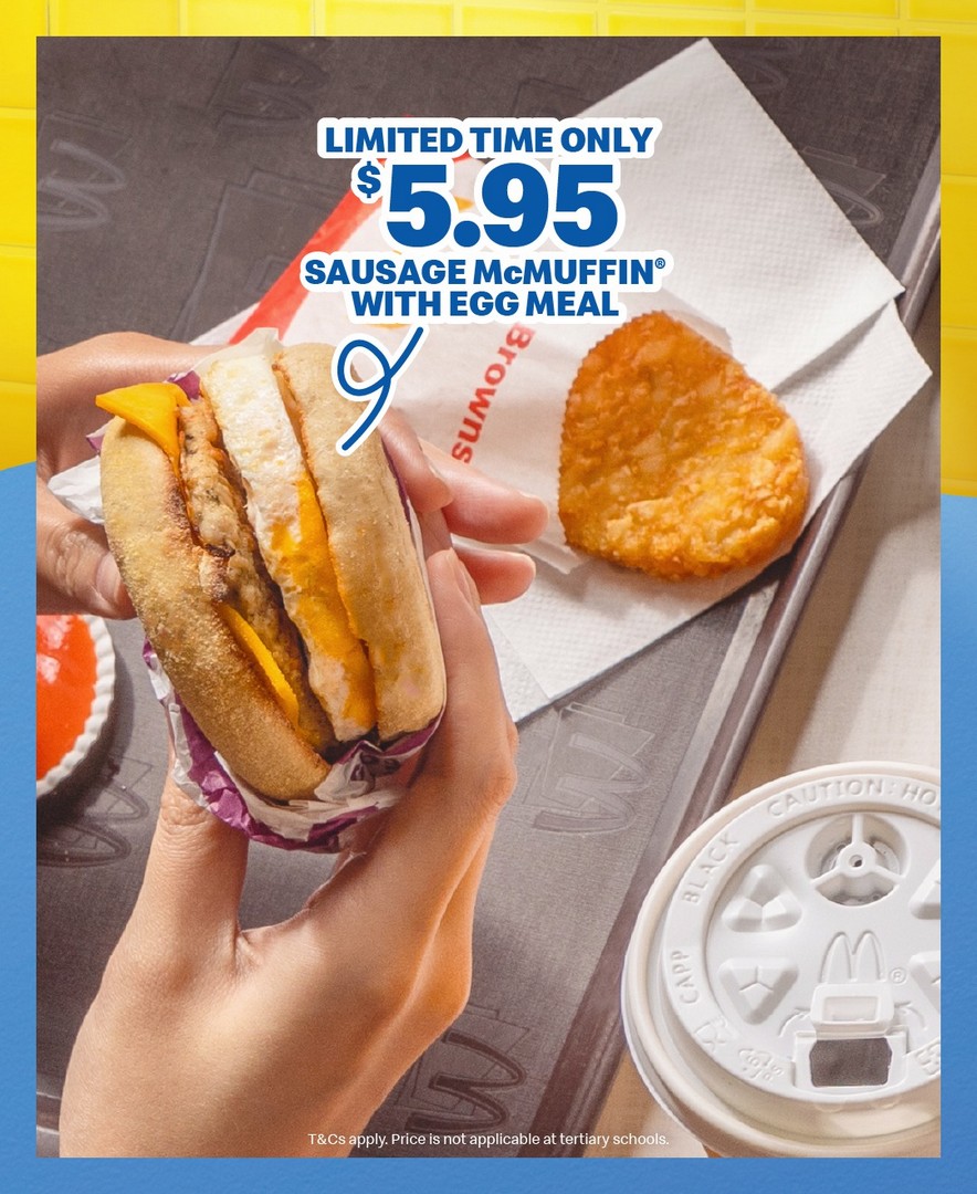 McDonalds-Singapore-Sausage-Egg-McMuffin-Meal 15 May 2026 onwards: McDonald’s Singapore: Sausage Egg McMuffin Meal from $5.95 Breakfast Promotion Deal Offer Value Savings