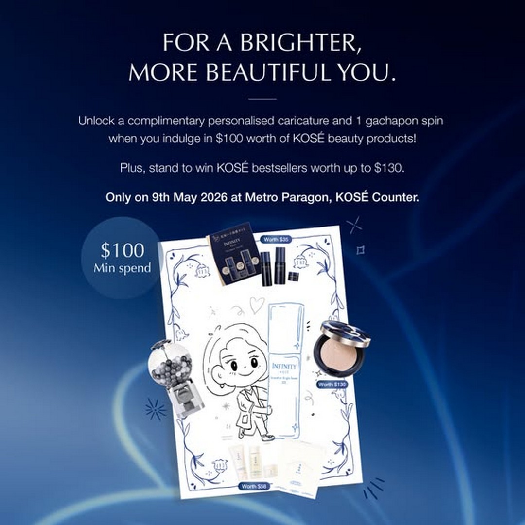 Metro-Singapore-x-KOSE-Mothers-Day-Beauty-Promotion-1 9 May 2026: Metro Singapore x KOSE Mother’s Day Beauty Promotion – Exclusive Caricature & Gachapon Rewards at Paragon Shopping Centre
