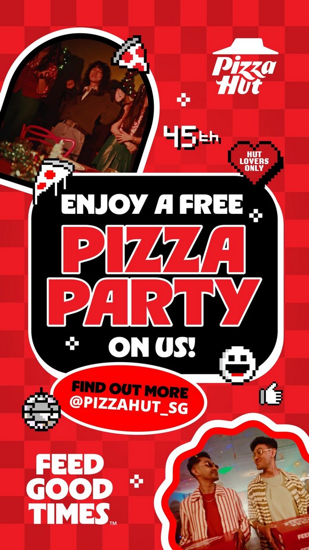 Pizza-Hut-Singapore-45-Days-of-Good-Times-Promotion 14 May 2026 onwards: Pizza Hut Singapore 45 Days of Good Times Promotion, Anniversary Celebration Giveaway and 45-Pax Pizza Party Reward Campaign
