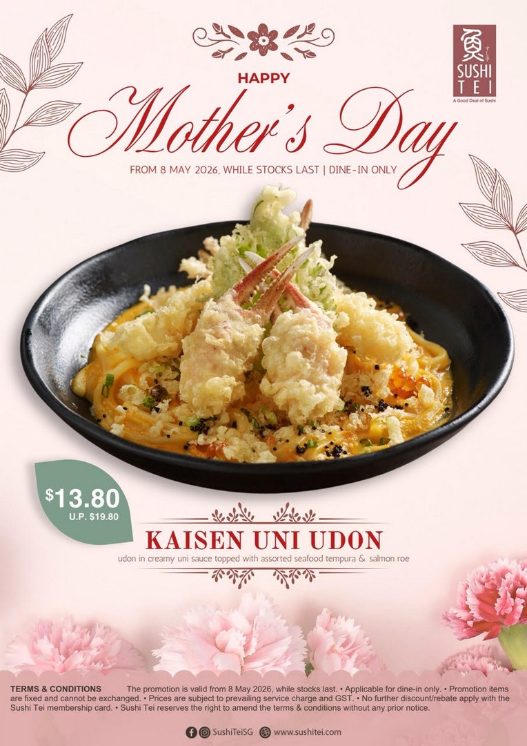 SUSHI-TEI-Mothers-Day-Special-Promotion 8 May 2026 onwards: SUSHI TEI Mother’s Day Special Promotion, Kaisen Uni Udon at $13.80 Limited-Time Dining Deal Across Singapore Outlets
