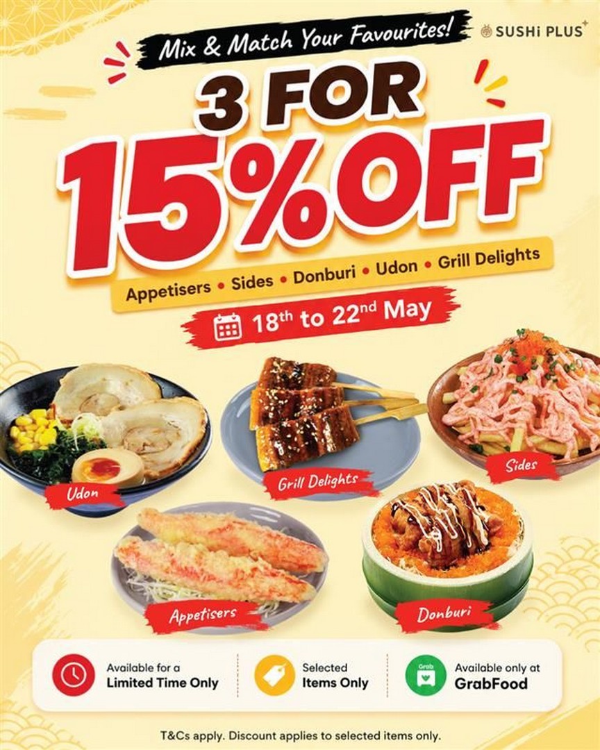 Sushi-Plus-Singapore-GrabFood-Promotion 18-22 May 2026: Sushi Plus Singapore GrabFood Promotion – Mix & Match 3 For 15% OFF Selected Japanese Favourites Delivery Deal