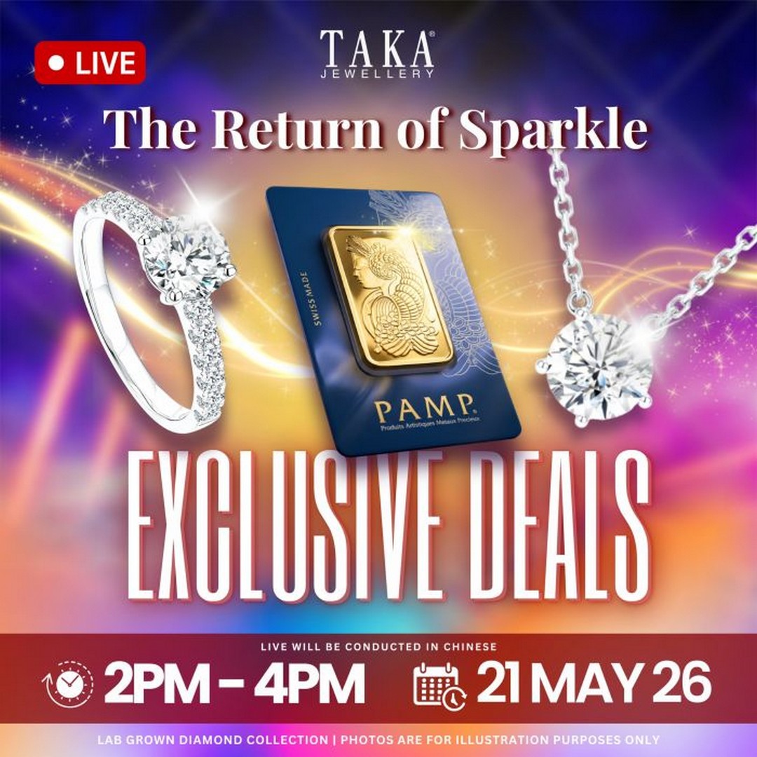 TAKA-JEWELLERY-The-Return-of-Sparkle-Live-Promotion-in-Singapore 21 May 2026: TAKA JEWELLERY The Return of Sparkle Live Promotion in Singapore – Exclusive Lab Grown Diamond and PAMP Gold Deals Online from 2PM to 4PM