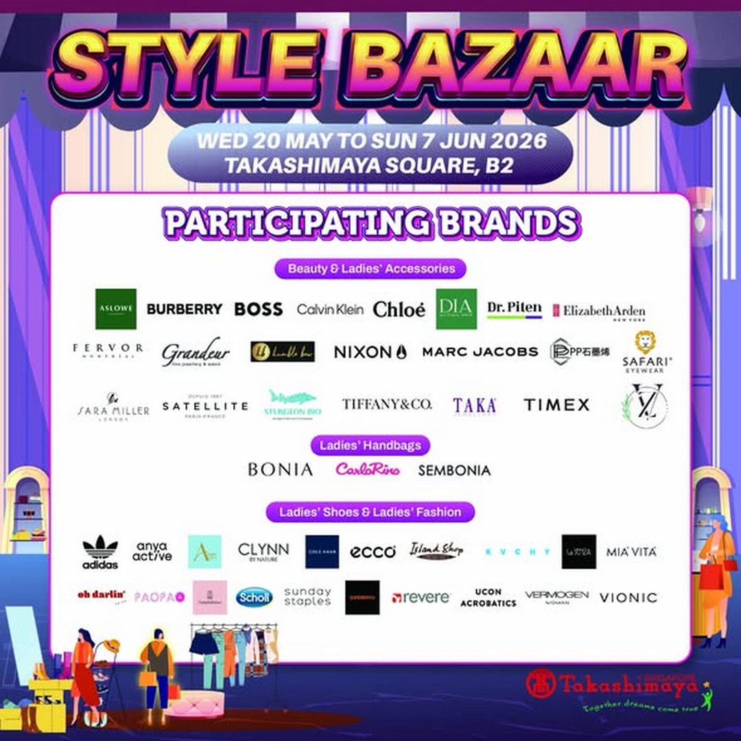 Takashimaya-Department-Store-Style-Bazaar-and-Mid-Year-Sale 20 May-7 June 2026: Takashimaya Department Store Style Bazaar and Mid-Year Sale Promotion with Lucky Draw Rewards at Takashimaya Square B2 Singapore